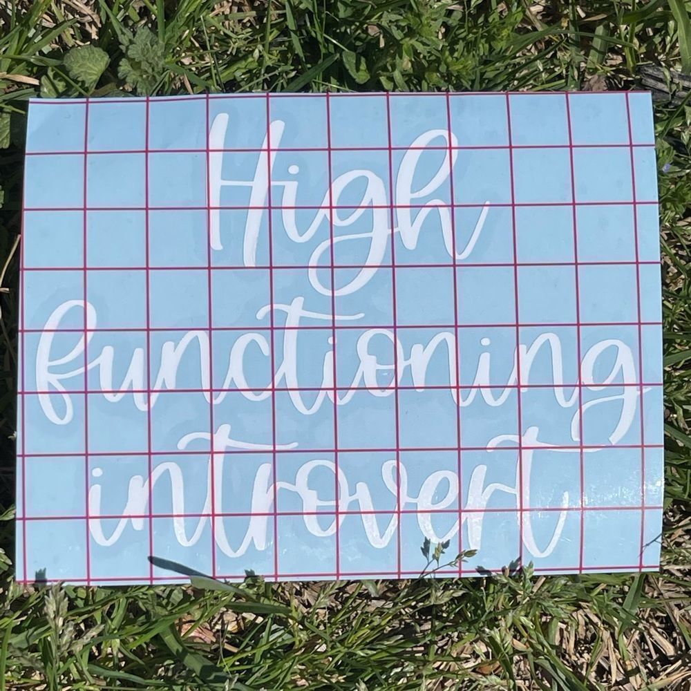 High Functioning Introvert Car Decal